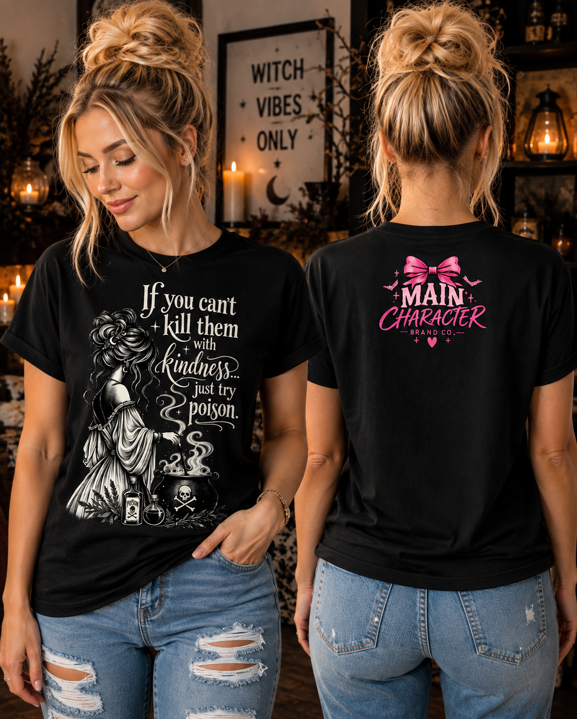 If You Can’t Kill Them With Kindness Just Try Poison Graphic Tee