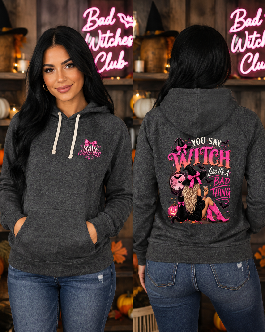 You Say Witch Like It’s a Bad Thing Halloween Graphic Hoodie