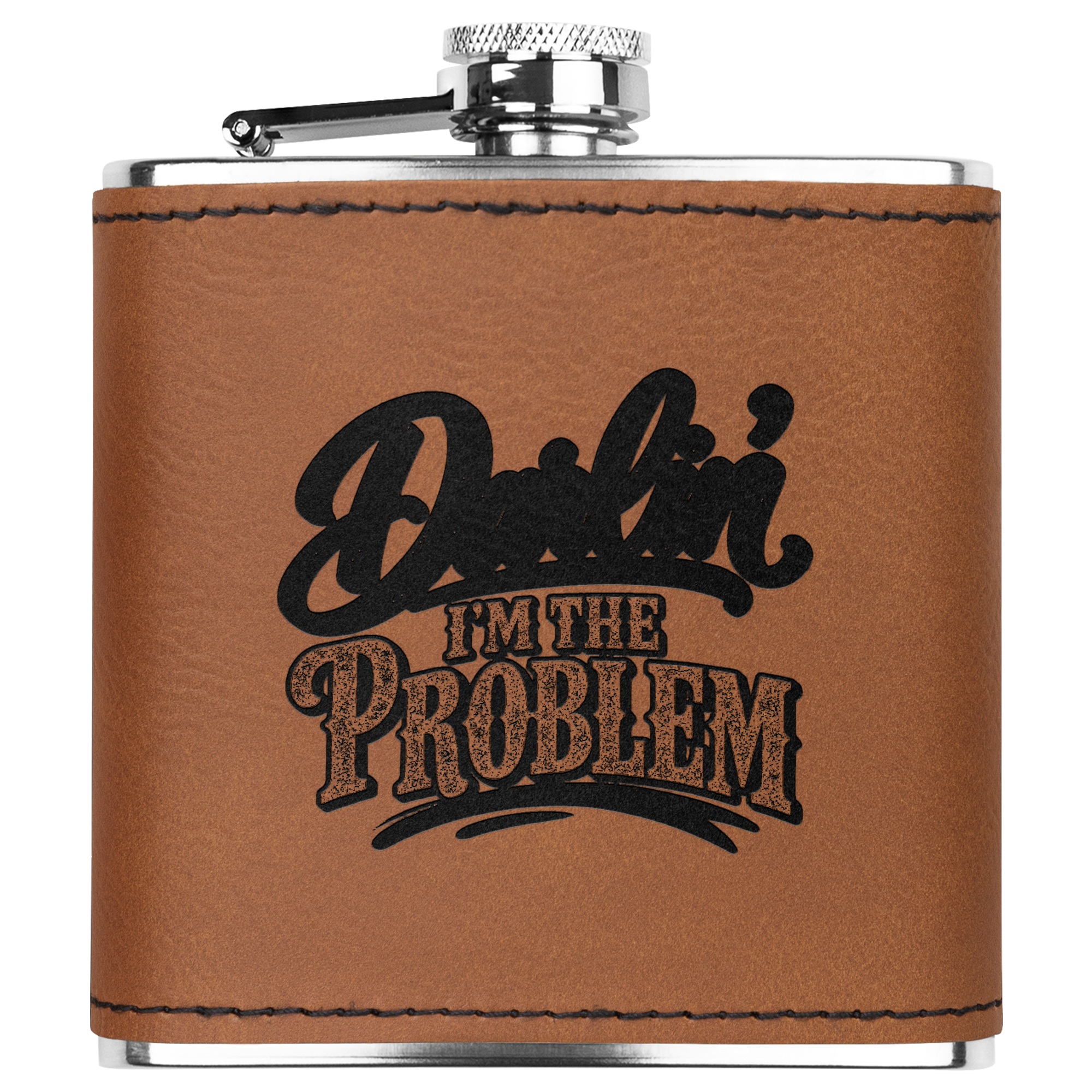 Darlin_Im_the_Problem_6_oz_Flask_Lt_Brown_Main_Mockup.png_16010424