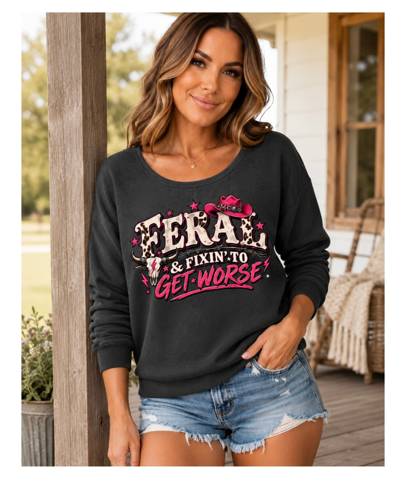 Feral & Fixin' to Get Worse Scoop Neck Sweatshirt